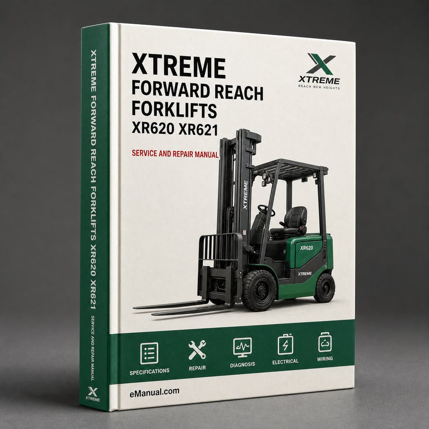 XTREME Forward REACH ForkliftS XR620 XR621 XR842 XR1045 XR1245 XR1254 XR1267 XR1534 XR2050 XR3034 Service Repair Manual