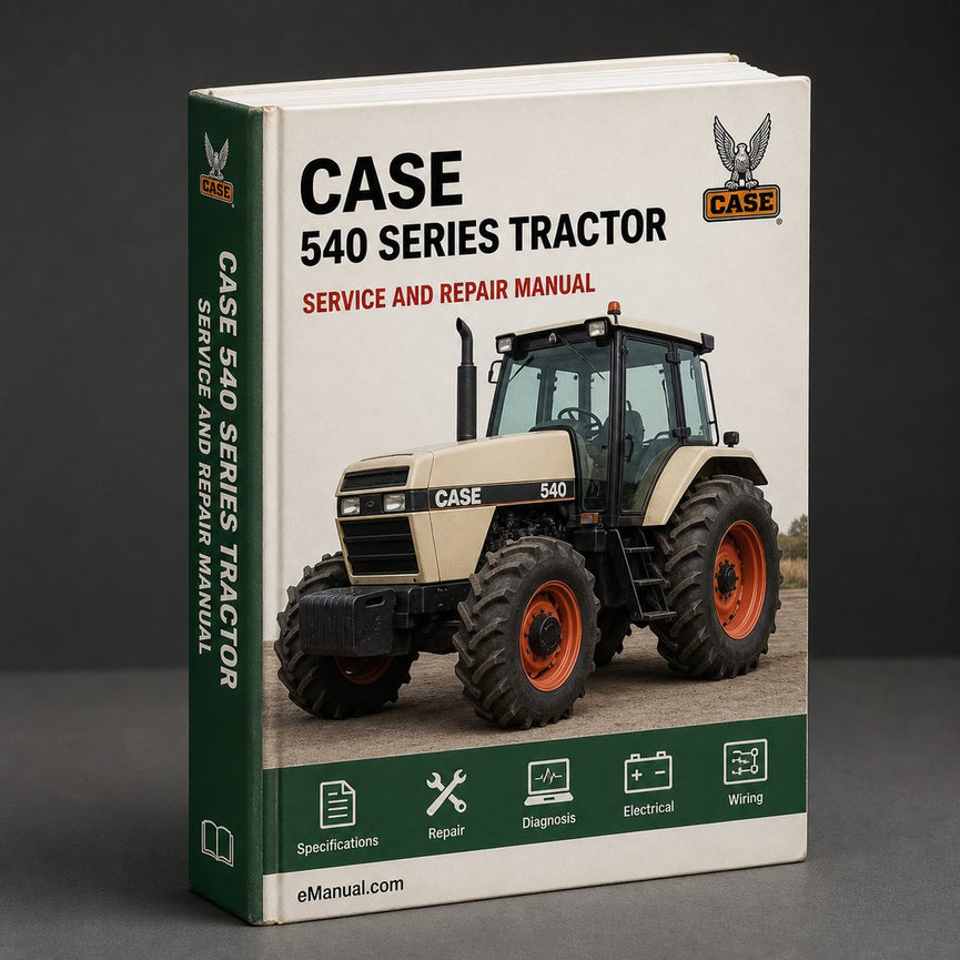 CASE 540 Series Tractor Service Repair Manual