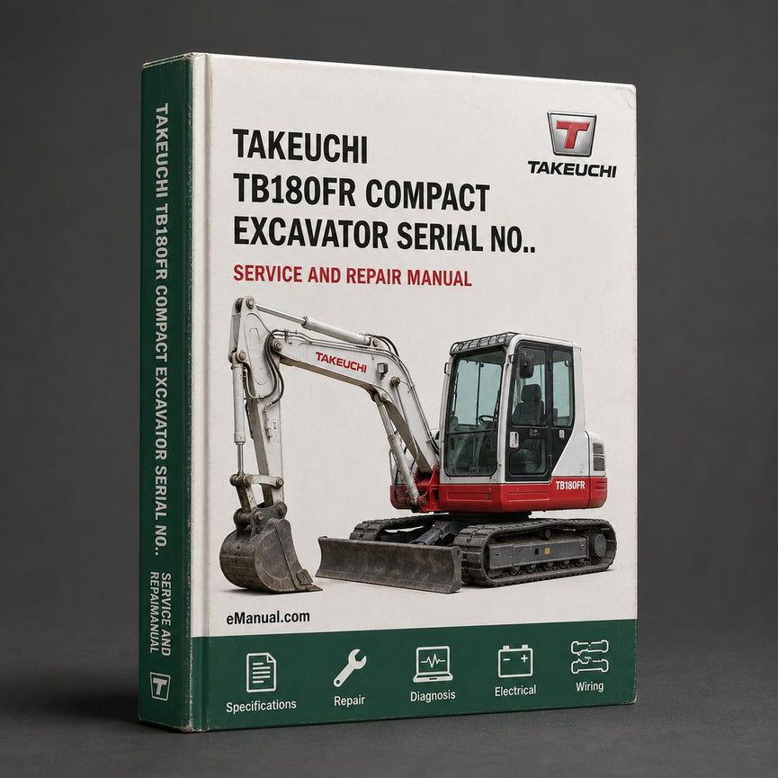Takeuchi TB180FR Compact Excavator Parts Manual (Serial No. 17840001-)