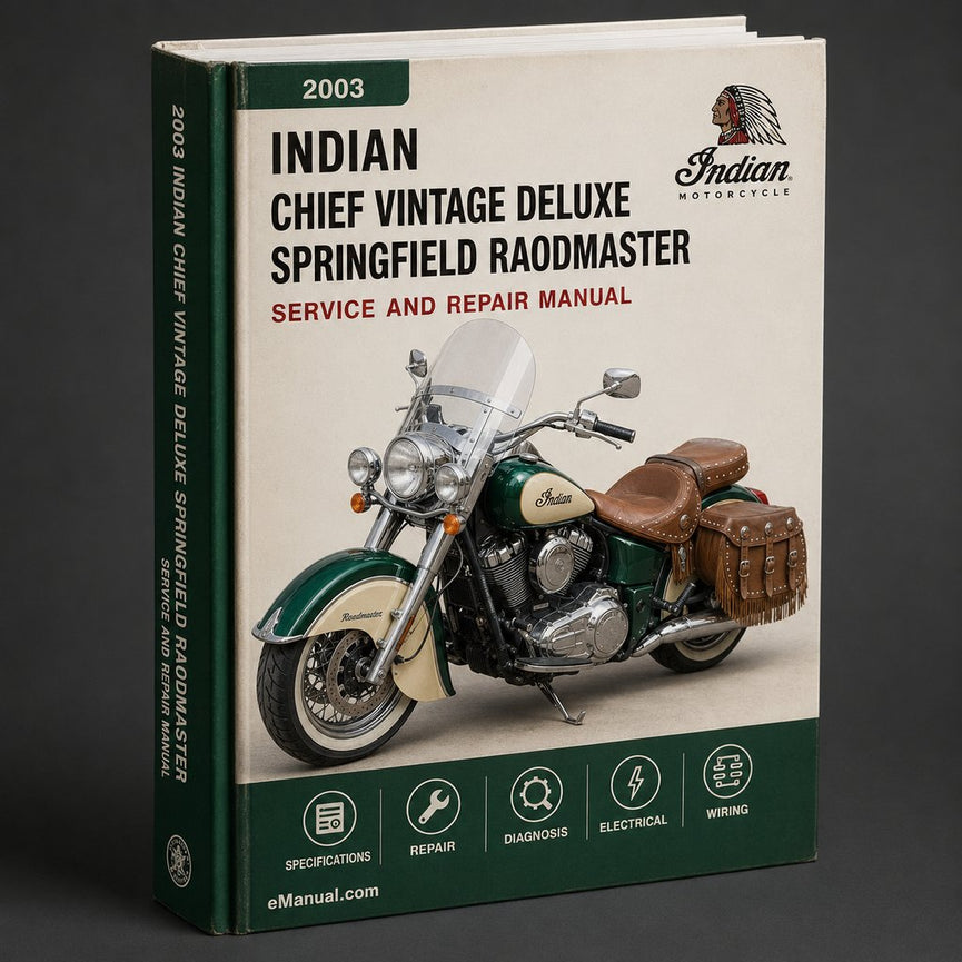Indian Chief Vintage Deluxe Springfield Raodmaster 2003 Service Repair Workshop Manual