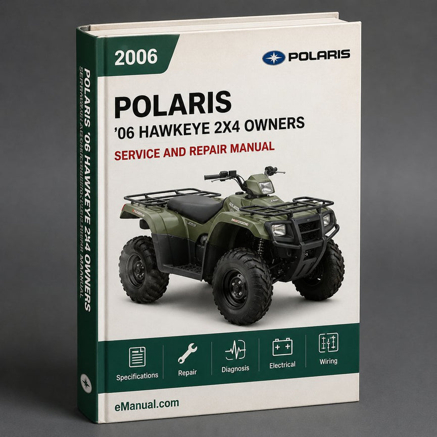 ‘06 Polaris Hawkeye 2x4 2006 Owners Manual