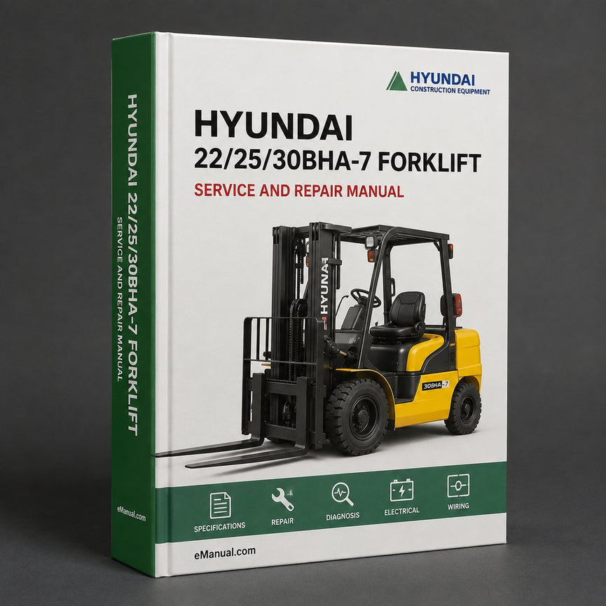 Hyundai 22/25/30BHA-7 Forklift Service Repair Manual