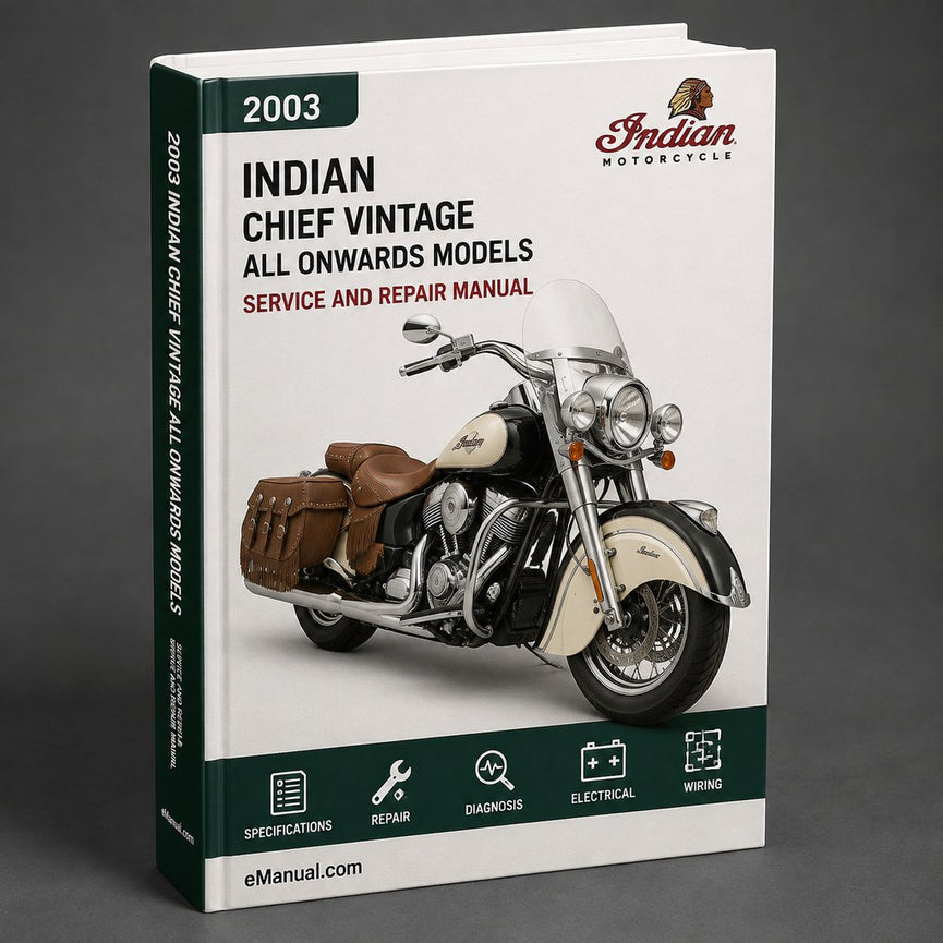 INDIAN CHIEF VINTAGE Workshop Repair Manual All 2003 ONWARDS ModelS COVERED