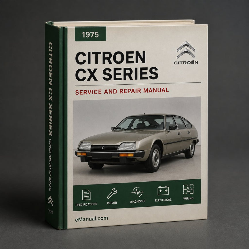 CITROEN CX Series 1 Service Repair Workshop Manual 1975
