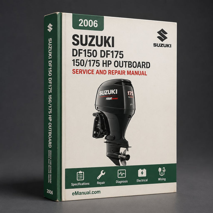 Suzuki 2006 2010 Service Repair Manual DF150 DF175 150/175 HP Outboard