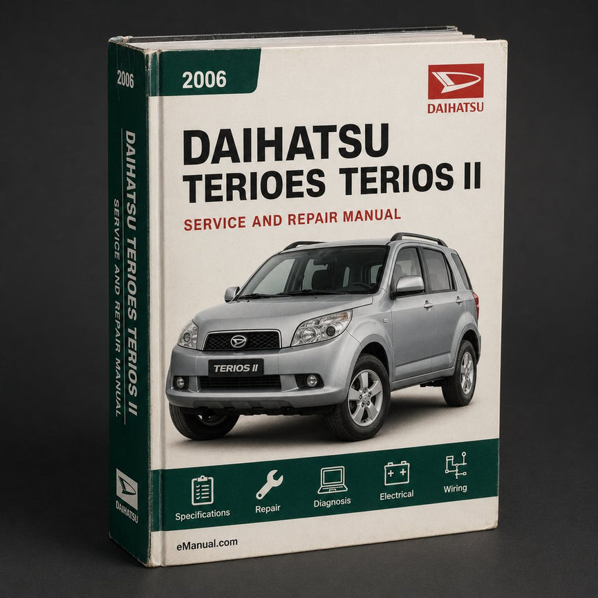DAIHATSU TERIOES 2 TERIOS II Service Repair Workshop Manual 2006-2011