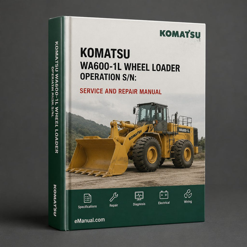 Komatsu WA600-1L Wheel Loader Operation & Maintenance Manual (S/N: A10391 and up)