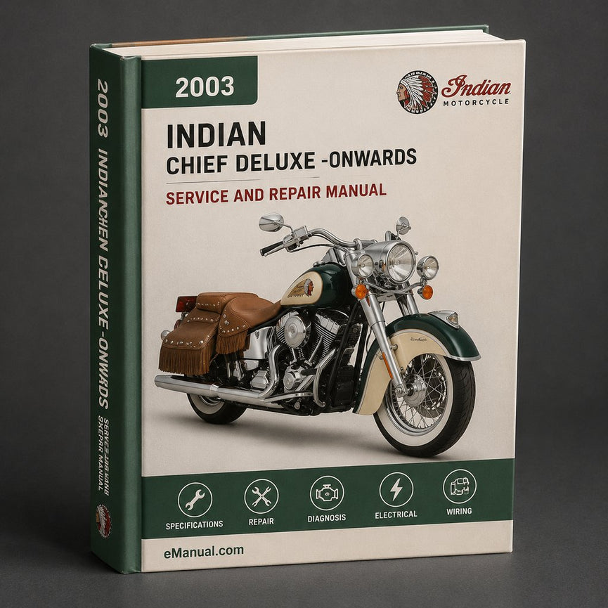 INDIAN CHIEF DELUXE Service Repair Manual 2003-ONWARDS