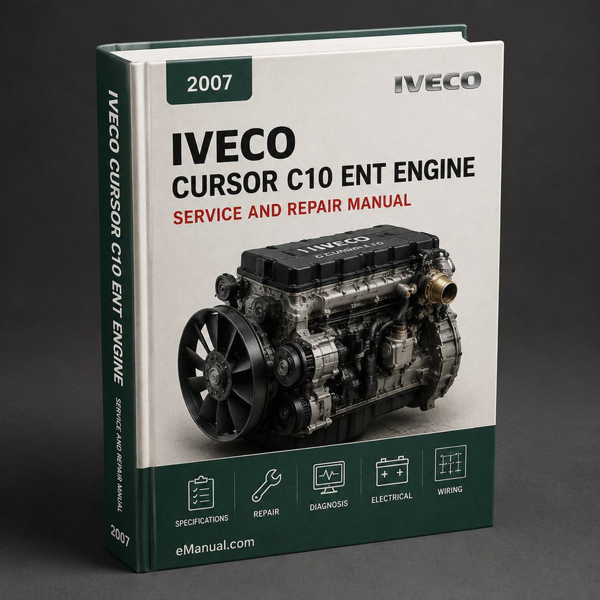 Iveco CURSOR C10 ENT X Engine Service Repair Manual 2007-2013