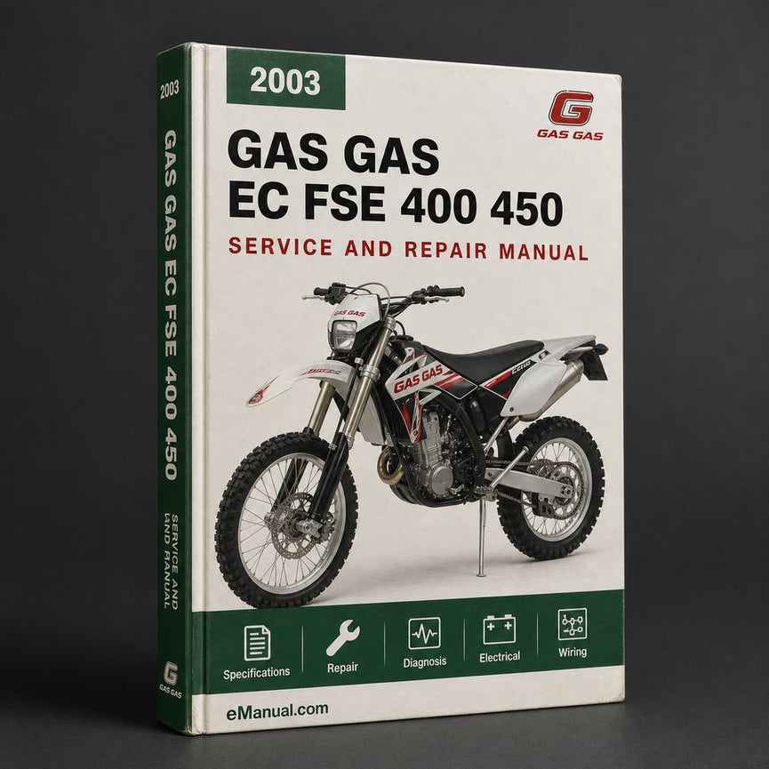 GAS GAS EC FSE 400 450 Service Repair Manual 2003-2005