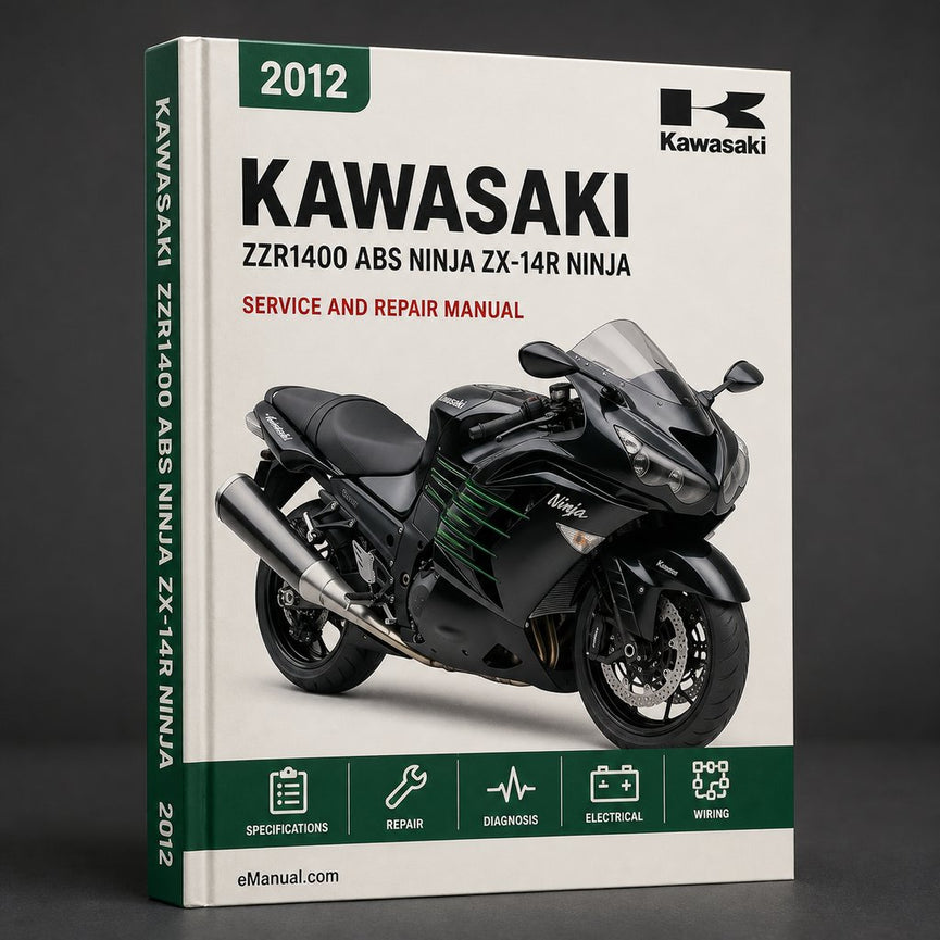 2012 Kawasaki ZZR1400 ABS Ninja ZX-14R Ninja ZX-14R ABS Service Repair Factory Manual