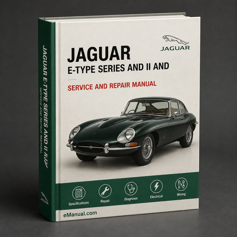 Jaguar E-Type Series I and II Service and Parts Manual