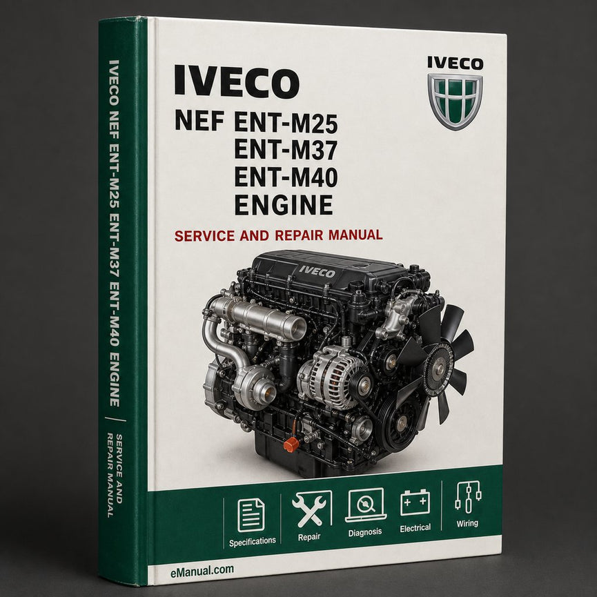 Iveco NEF ENT-M25 ENT-M37 ENT-M40 Engine Service Repair Manual