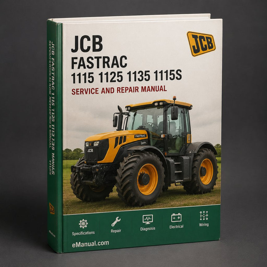 JCB Fastrac 1115 1125 1135 1115s Workshop Service Repair Manual