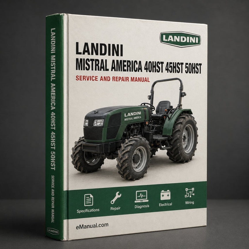 Landini Mistral America 40HST 45HST 50HST Tractor Workshop Service Repair Manual # 1