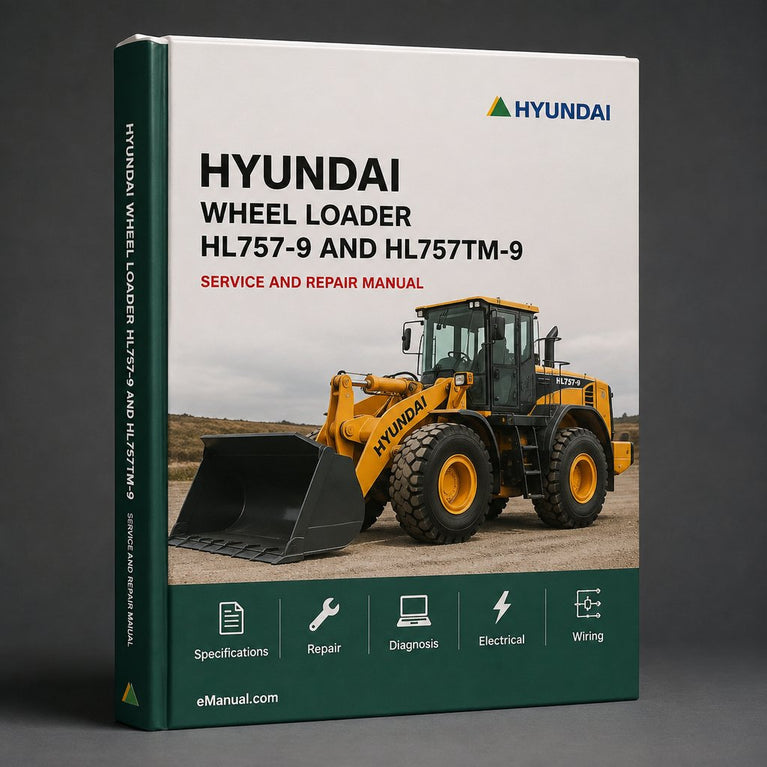Hyundai Wheel Loader HL757-9 and HL757TM-9 Complete Manual