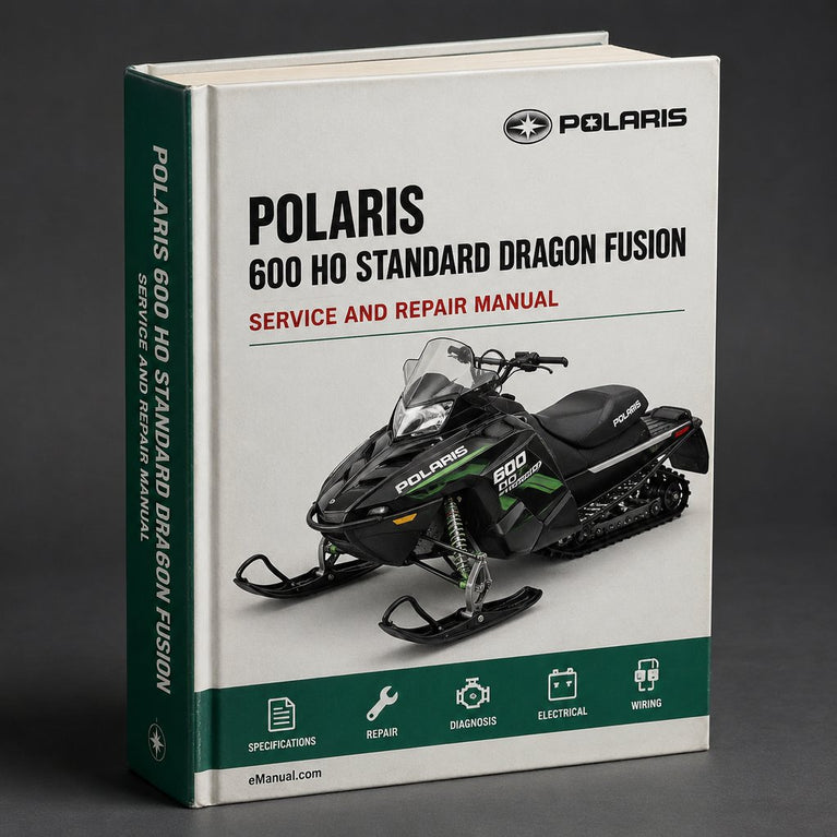 POLARIS 600 HO STAndARD DRAGON FUSION Snowmobile Full Service & Repair Manual 2006