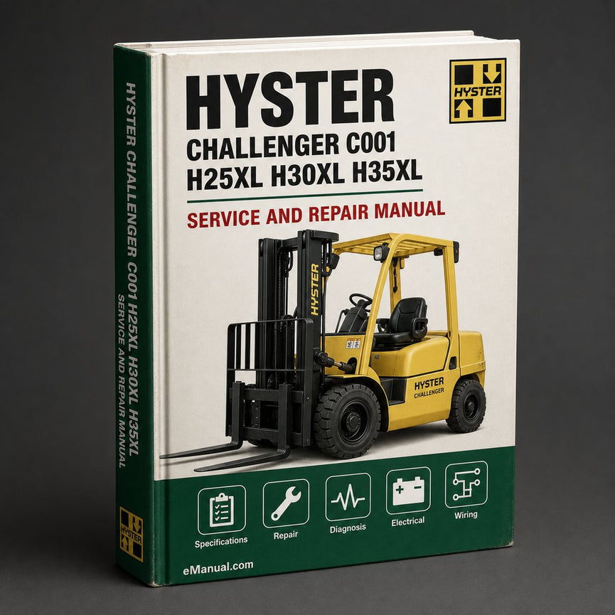 HYSTER CHALLENGER C001 (H25XL H30XL H35XL) B010 (S25XL S30XL S35XL ) Forklift Service Repair Manual