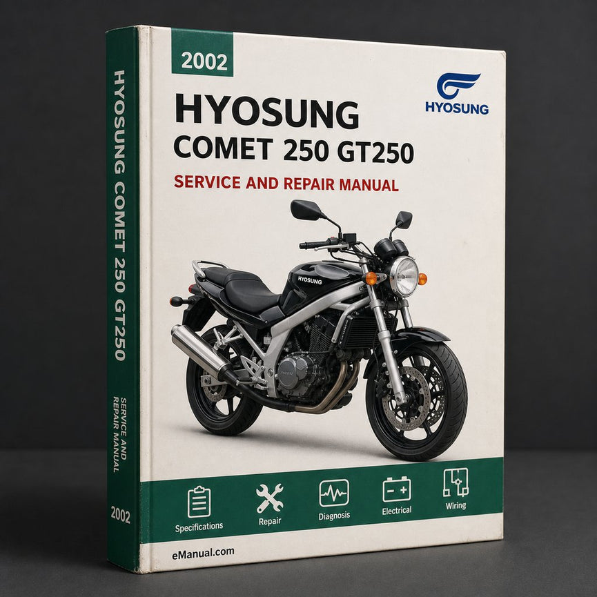 Hyosung Comet 250 GT250 2002-2010 Service Repair Manual