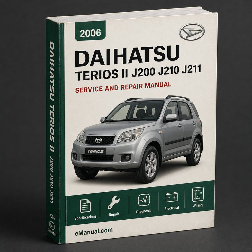 Daihatsu Terios II J200 J210 J211 Complete Workshop Service Repair Manual 2006 2007 2008 2009 2010 2011 2012 2013 2014
