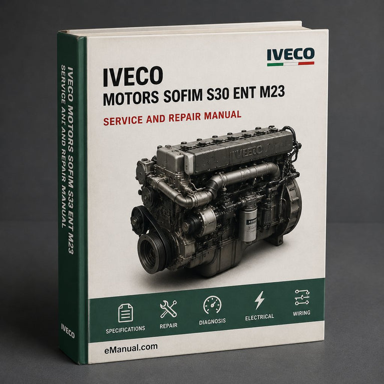 Iveco Motors Sofim S30 ENT M23 Engine Service Repair Workshop Manual