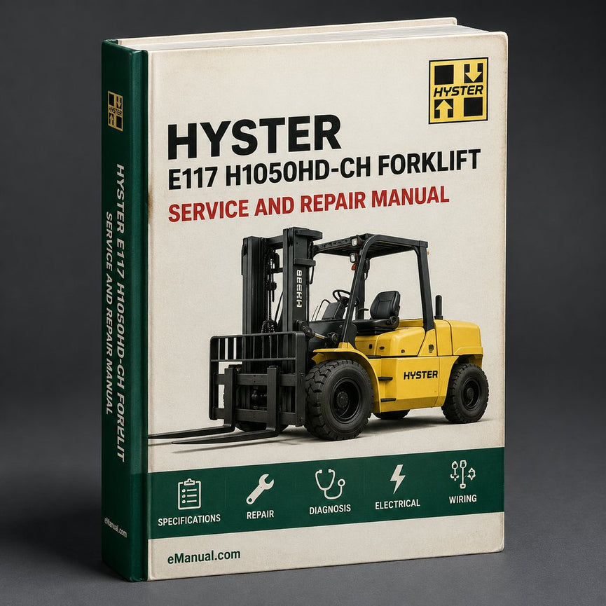Hyster E117 (H1050HD-CH) Forklift Service Repair Manual