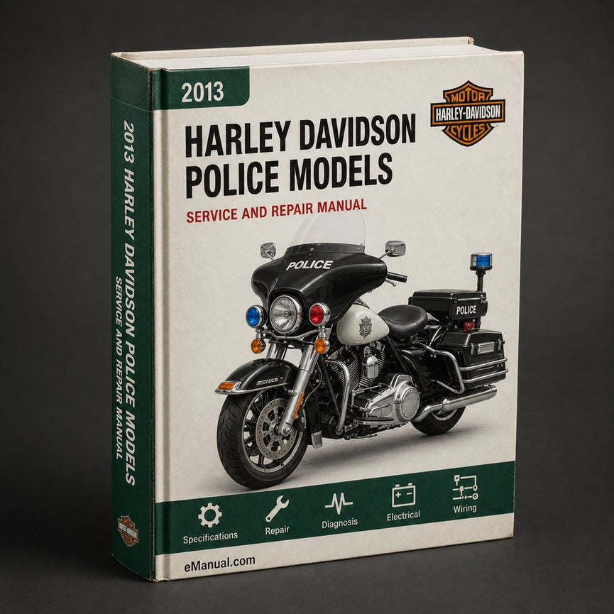 Harley Davidson Police Models 2013 Service Repair Manual