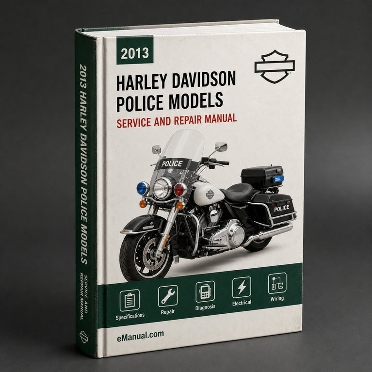 Harley Davidson Police Models 2013 Service Repair Manual