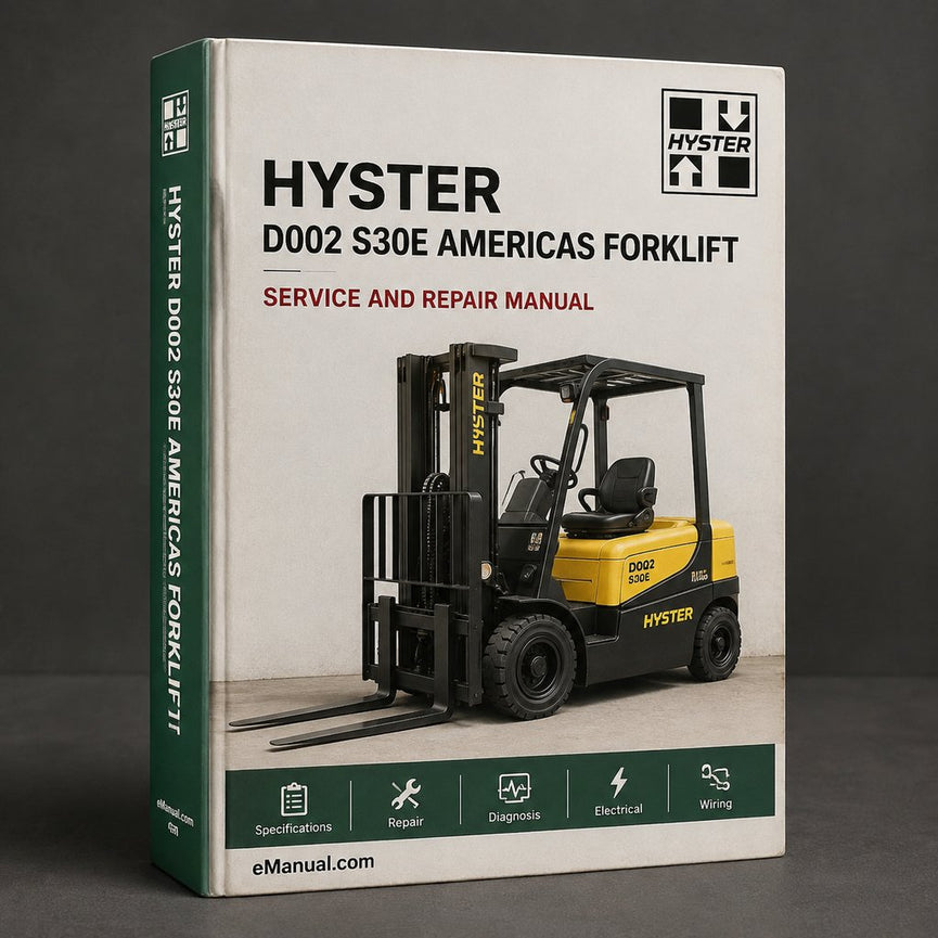 Hyster D002 (S30E Americas) Forklift Service Repair Manual