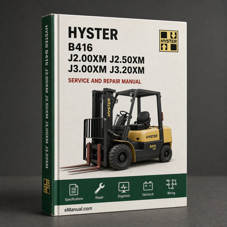 Hyster B416 (J2.00XM J2.50XM J3.00XM J3.20XM Europe) Forklift Complete Workshop Service Repair Manual