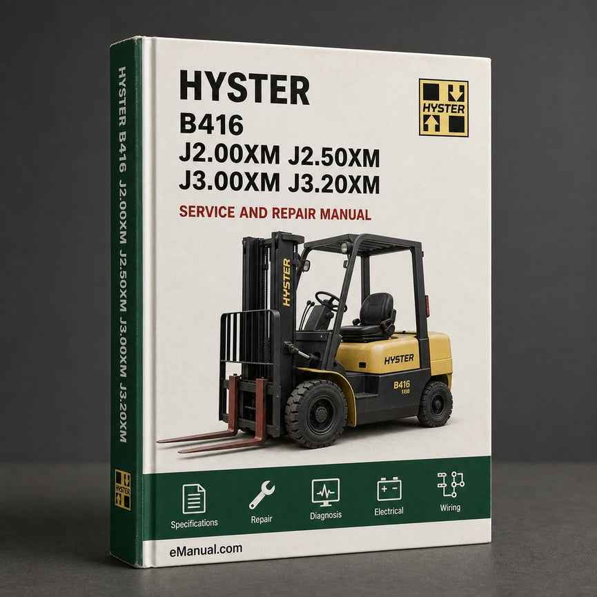 Hyster B416 (J2.00XM J2.50XM J3.00XM J3.20XM Europe) Forklift Complete Workshop Service Repair Manual