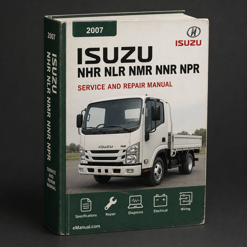ISUZU NHR NLR NMR NNR NPR NPS NQR 2007-2010 Workshop Manual PDF