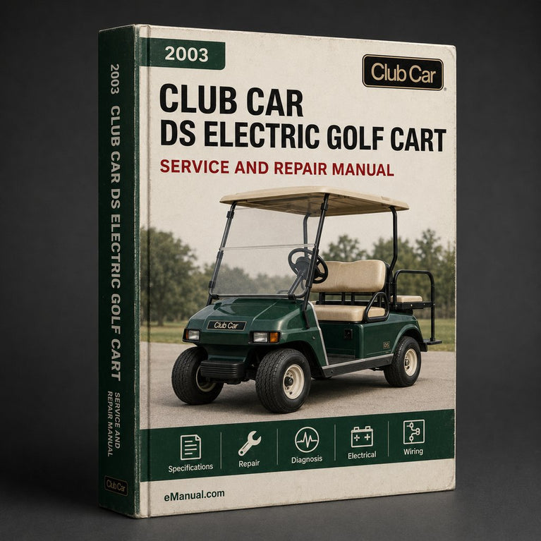 2003 Club Car DS Electric Golf Cart Repair Manual PDF