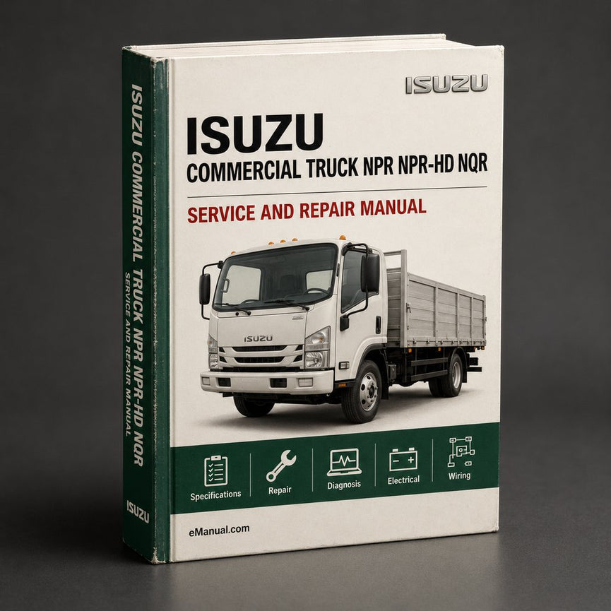 Isuzu Commercial Truck NPR NPR-HD NQR NRR W3500 W4500 W5500 W5500HD Complete Workshop Service Repair Manual 2006 2007 2008 2009 2010 PDF
