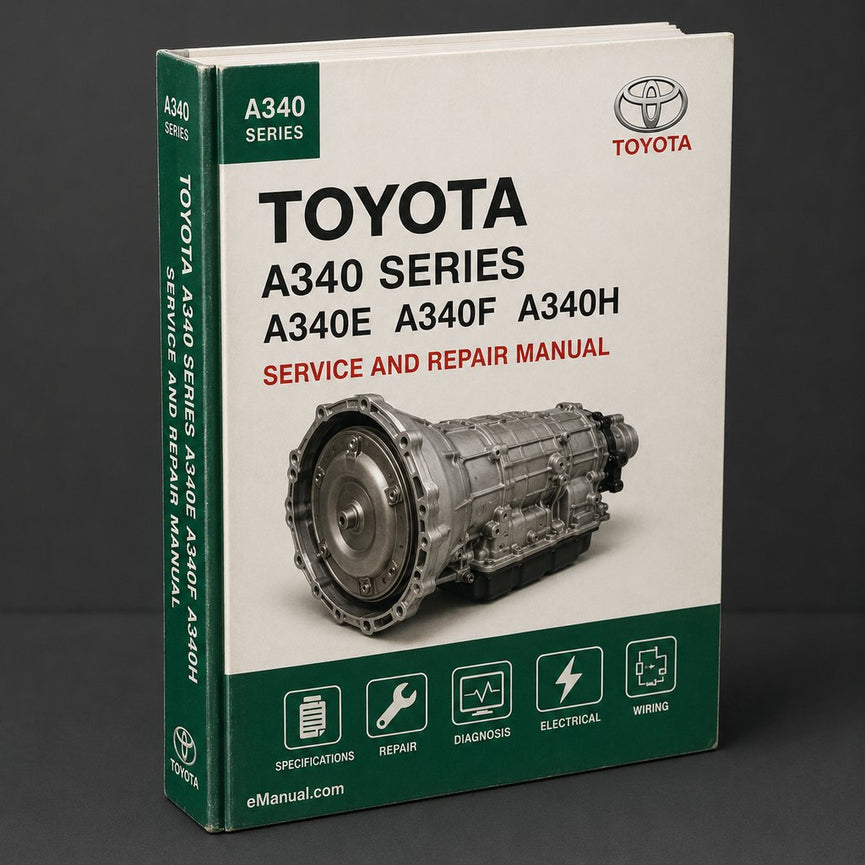 Toyota A340 Series A340E A340F A340H Automatic Transmission Service Repair Workshop Manual PDF