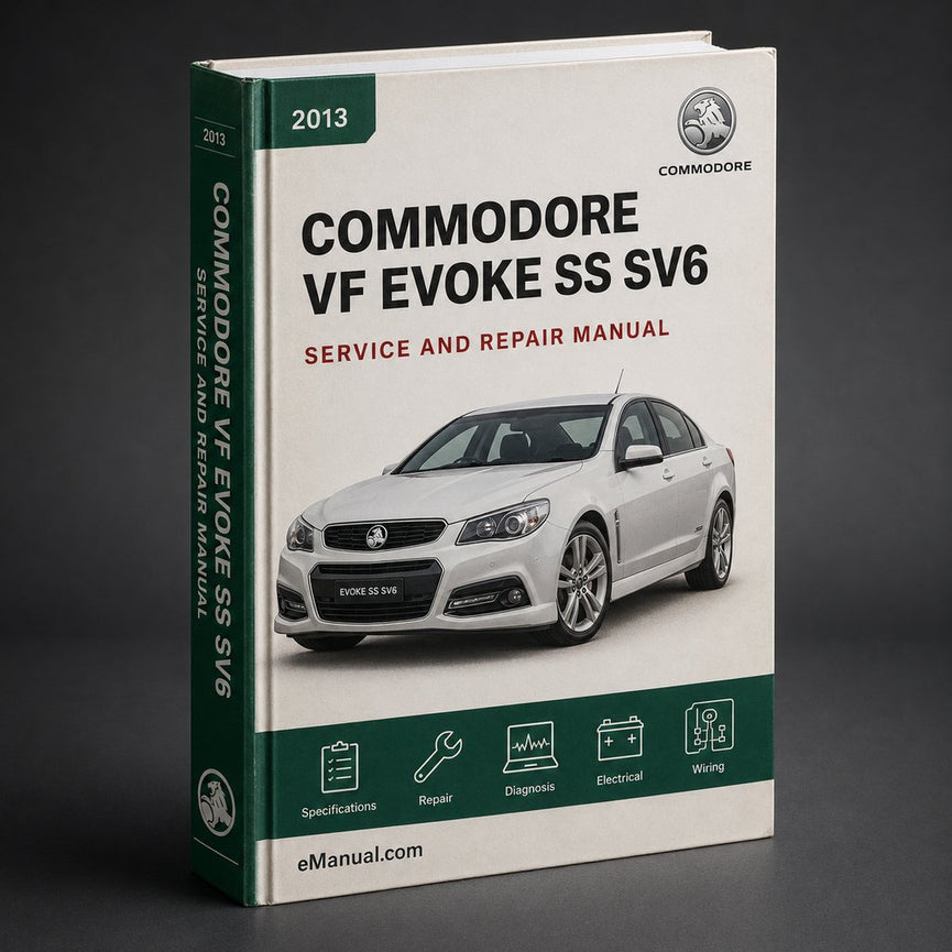 COMMODORE VF EVOKE SS SV6 2013-2016 Workshop Service Manual PDF
