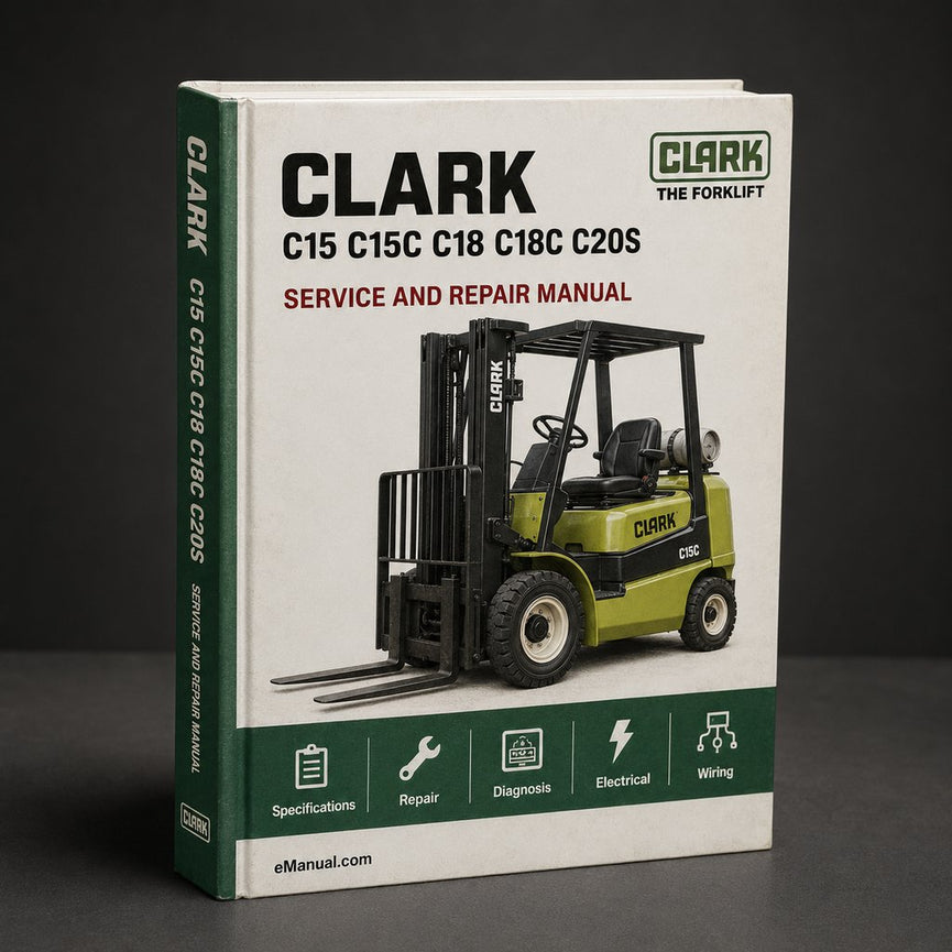 Clark C15 C15C C18 C18C C20s C20sC C20 C20C C25 C25C C30 C30C C32C C35 Forklift Trucks Service Repair Manual PDF