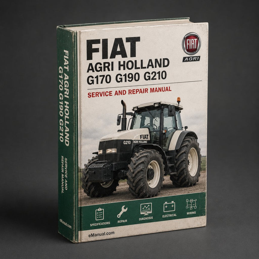 Fiatagri New Holland G170 G190 G210 G240 Tractor Complete Workshop Service Repair Manual PDF