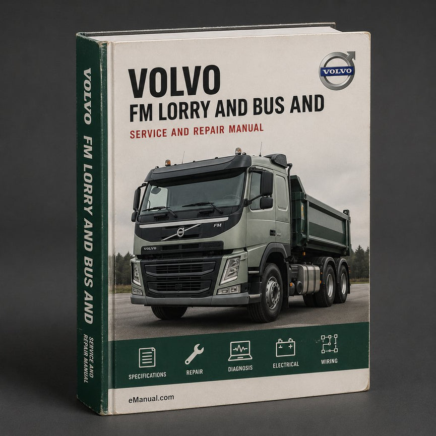 VOLVO FM LORRY And BUS Service And Repair Manual PDF
