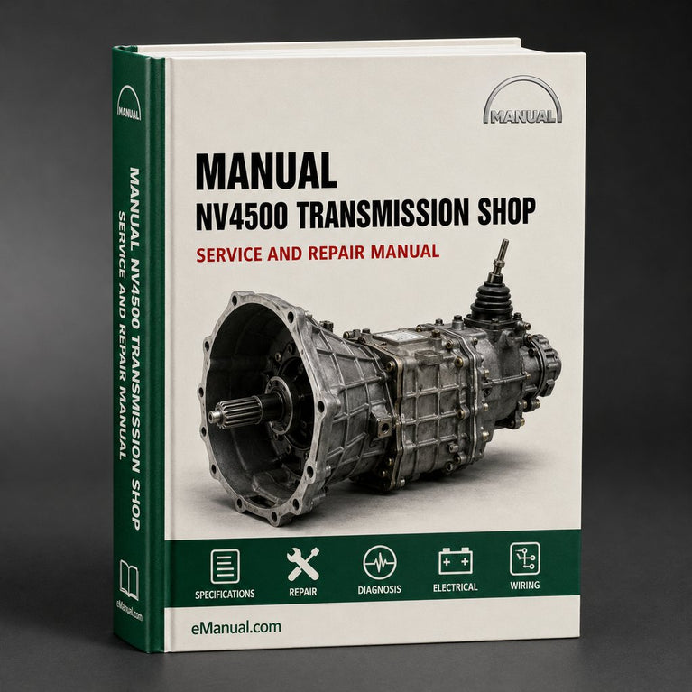 NV4500 Manual Transmission Repair Service Workshop Shop Manual PDF
