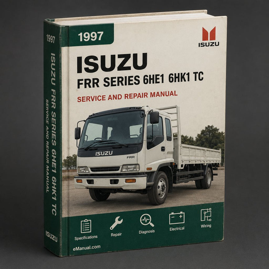 FRR F Series 6HE1 6HK1 TC 1997-2003 Workshop Service Manual PDF