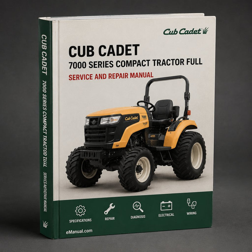 Cub Cadet 7000 Series Compact Tractor Full Service Repair Manual