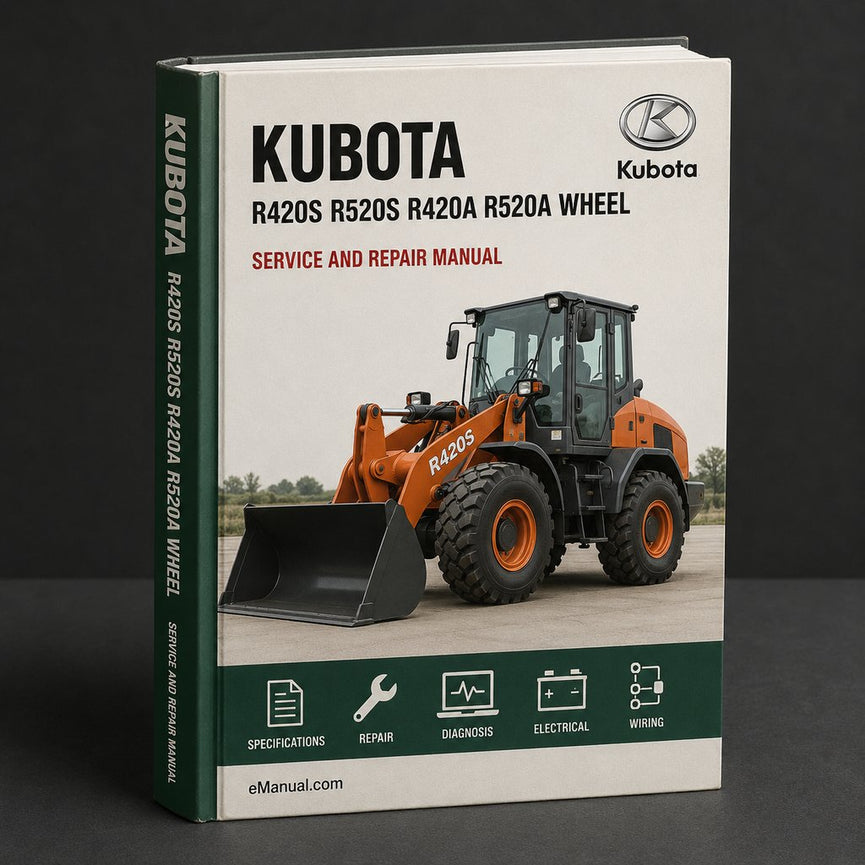 KUBOTA R420S R520S / R420a R520a Wheel Loader Service Repair Workshop Manual PDF