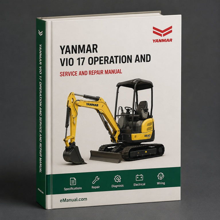 Yanmar ViO 17 Operation And Maintenance Service Repair Workshop Manual PDF