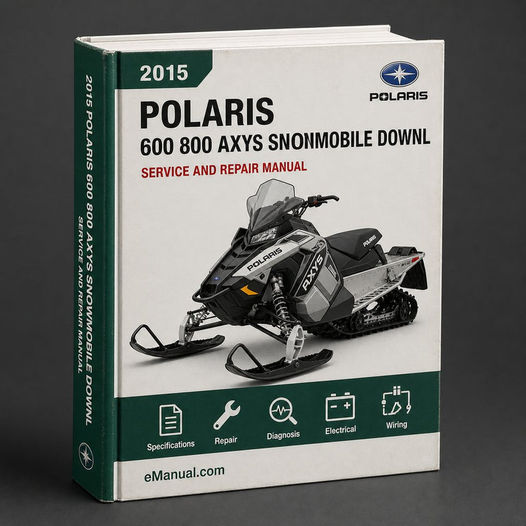 2015-2017 Polaris 600 / 800 AXYS Snowmobile Workshop Service Repair Manual Download 2015 2016 2017 PDF