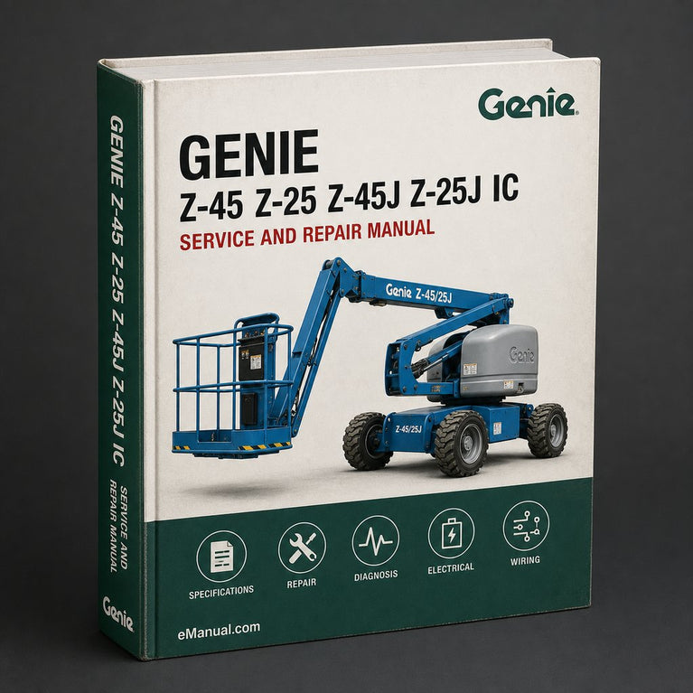 Genie Z-45 Z-25 Z-45J Z-25J IC Power Boom Lift Parts Manual (Serial Number Range: From SN Z452505-27000 to Z452507-34010)