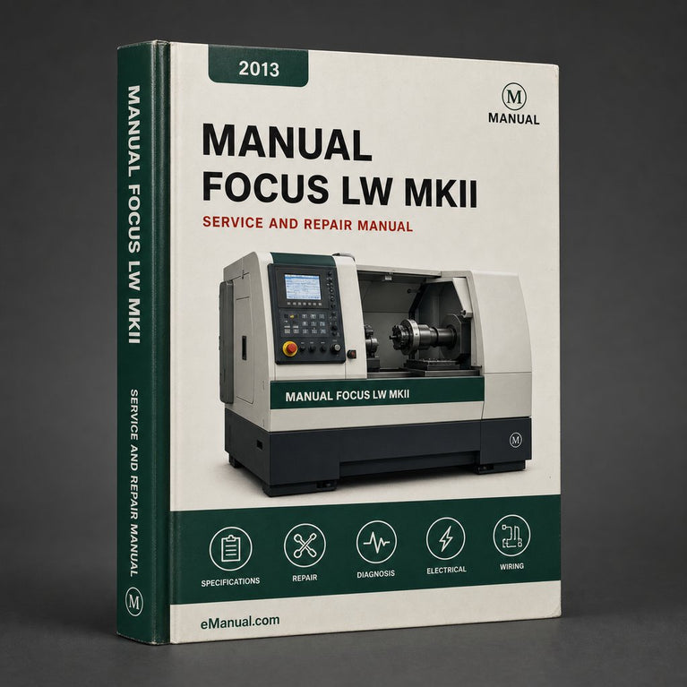 FOCUS LW MKII 2013-2015 Workshop Service Repair Manual PDF
