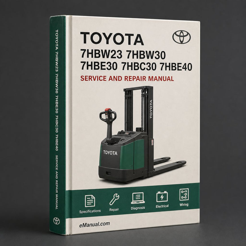 Toyota 7HBW23 7HBW30 7HBE30 7HBC30 7HBE40 7HBC40 7TB50 Pallet Truck Service Repair Factory Manual Instant PDF