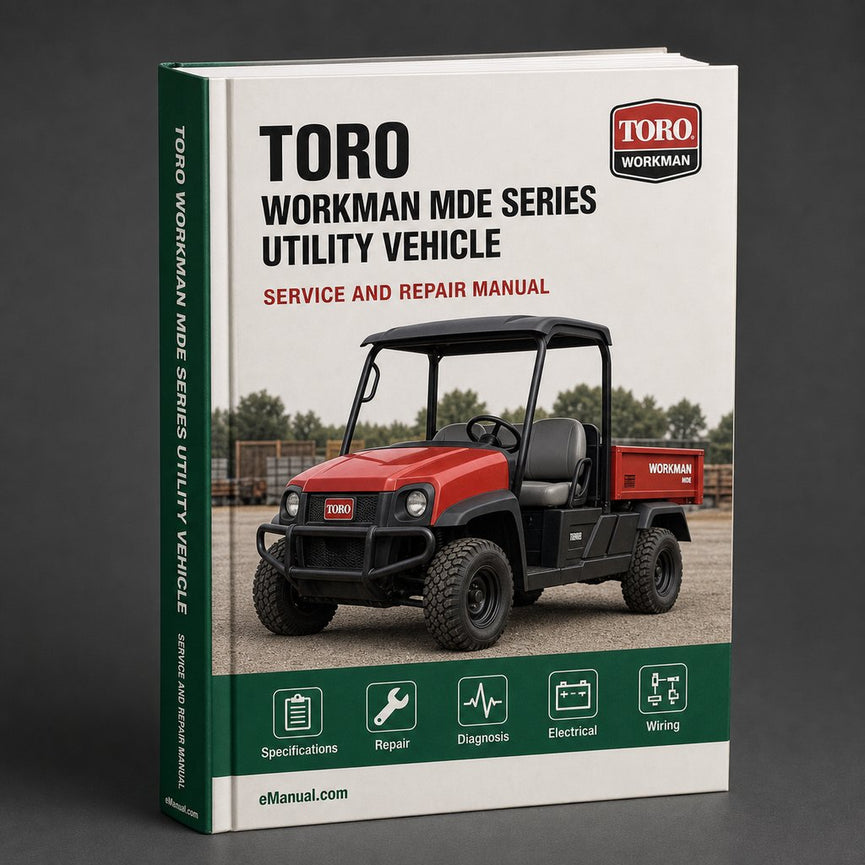 Toro Workman MDE Series Utility Vehicle Repair Manual PDF