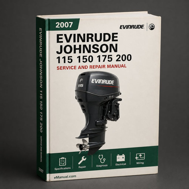 2007 Johnson Evinrude 115 150 175 200 HP 60 Degrees V models Outboards Service Repair Workshop Manual PDF